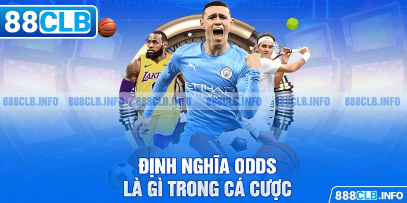 Odds Là Gì? Tìm Hiểu Khái Niệm Và Ý Nghĩa Trong Cá Cược - Getuxa