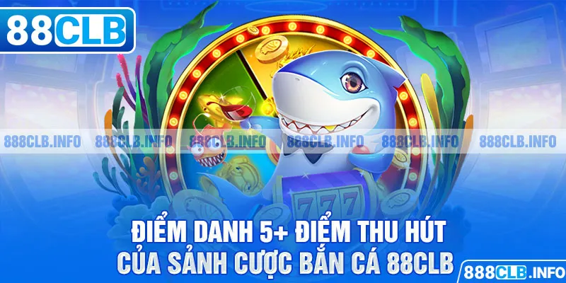 Bắn Cá 88CLB - Săn Boss Nhận Xu Khủng Nhất 2026 - Getuxa