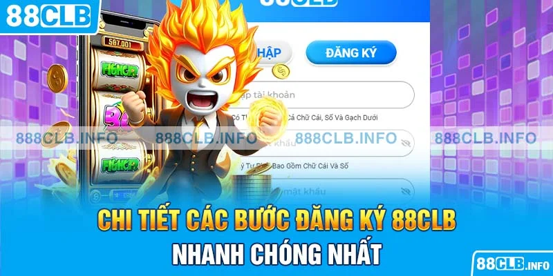 Chi Tiết Các Bước Đăng Ký 88CLB Nhanh Chóng Nhất - Getuxa