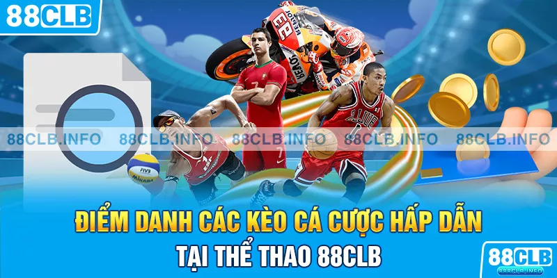 Thể Thao 88CLB - Các Bộ Môn Kinh Điển Kèo Cá Cược Hấp Dẫn - Getuxa