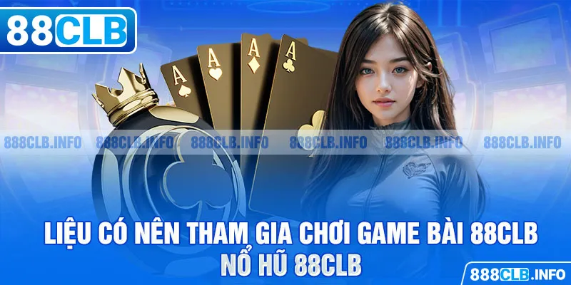 Game Bài 88CLB - Chơi Bài Trực Tuyến Đổi Thưởng Uy Tín - Getuxa