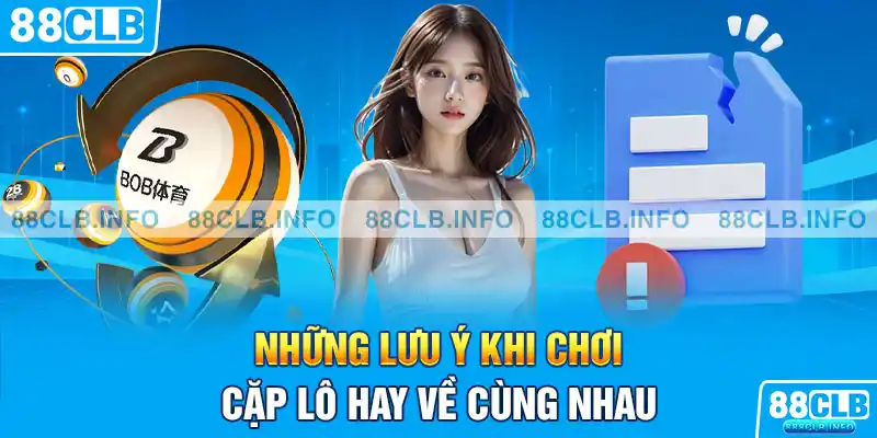Cặp Lô Hay Về Cùng Nhau Nên Biết Để Giành Chiến Thắng - Getuxa