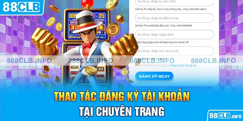 Chi Tiết Các Bước Đăng Ký 88CLB Nhanh Chóng Nhất - Getuxa