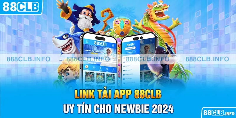 Hướng Dẫn Tải App 88CLB Thành Công 100% Cho Tân Thủ - Getuxa