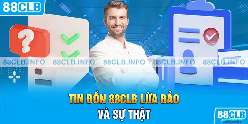 88CLB Lừa Đảo - Thực Hư Về Tin Đồn Của Sân Chơi Cá Cược - Getuxa