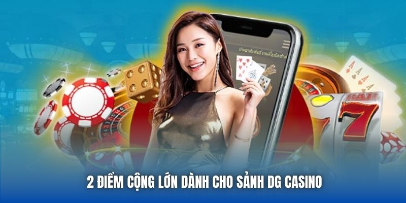 DG Casino - Sảnh Đánh Bạc Trực Tuyến Chất Lượng Top 1 Châu Á - Getuxa