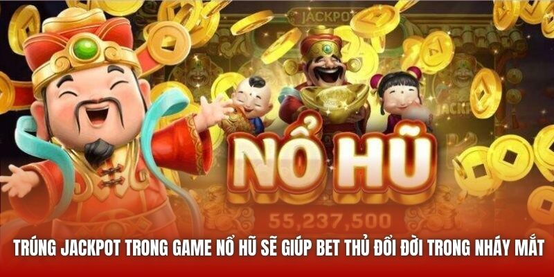 Trúng Jackpot Trong Game Nổ Hũ - Giấc Mơ Của Mọi Bet Thủ - Getuxa