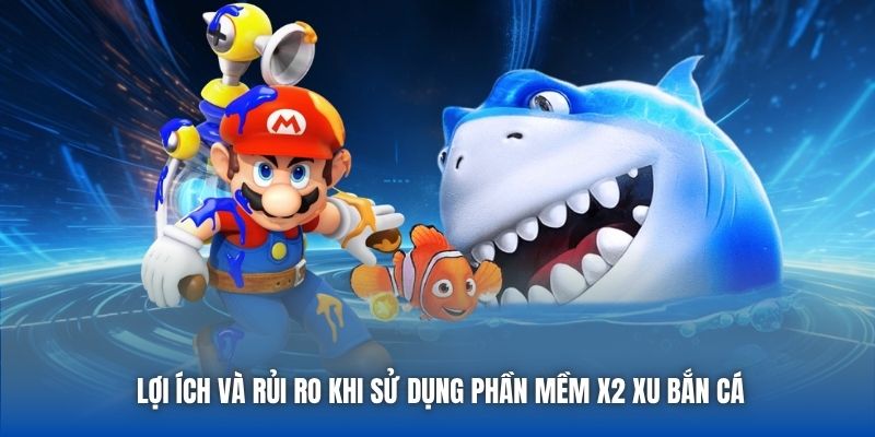 Tool x2 Xu Bắn Cá - Đánh Giá Tổng Quan Về Ưu Nhược Điểm - Getuxa