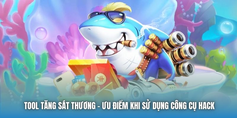 Tool Tăng Sát Thương - Ưu Điểm Khi Sử Dụng Công Cụ Hack - Getuxa