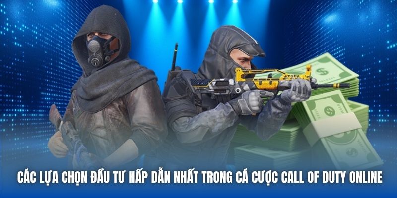 Cá Cược Call Of Duty Online - Hướng Dẫn Từ A-Z Cho Bet Thủ - Getuxa