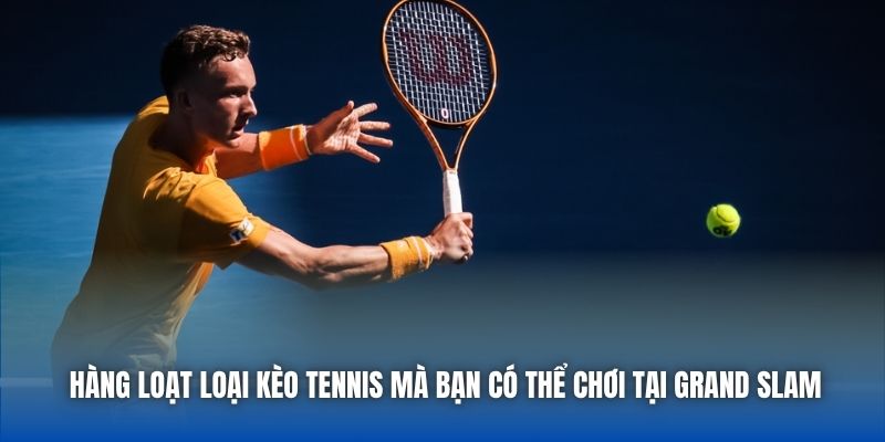 Đặt Cược Giải Grand Slam Tennis - Hướng Dẫn A-Z - Getuxa