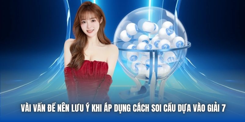Cách Soi Cầu Dựa Vào Giải 7 - Hé Lộ Các Bí Kíp Phổ Biến - Getuxa