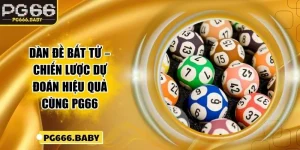 Xổ Số PG66 Trúng Lớn Cùng Tỷ Lệ Trả Thưởng Vượt Trội - Getuxa