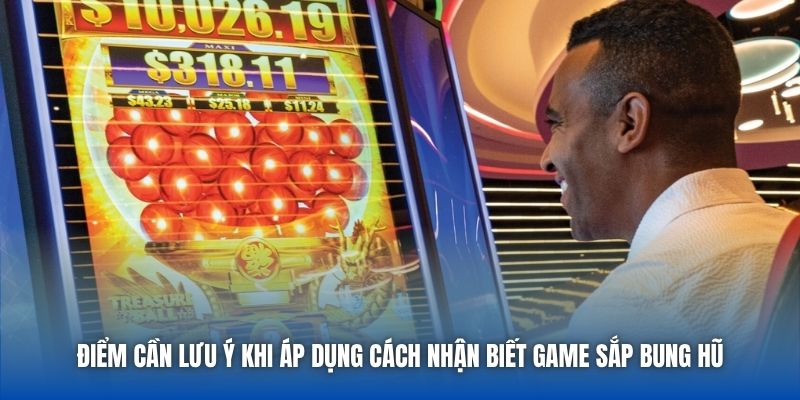 Hướng Dẫn Cách Nhận Biết Game Sắp Bung Hũ Cực Chuẩn - Getuxa