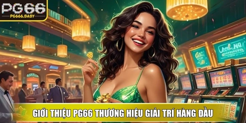 Giới Thiệu PG66: Nền Tảng Trực Tuyến Uy Tín, Minh Bạch - Getuxa
