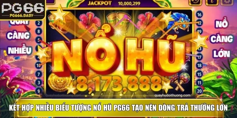 Nổ Hũ PG66 – Điểm Đến Đổi Thưởng Đẳng Cấp Cho Hội Viên - Getuxa
