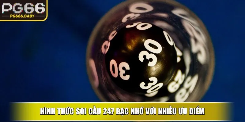 Soi Cầu 247 Bạc Nhớ – Bí Quyết Dự Đoán Hiệu Quả PG66 - Getuxa