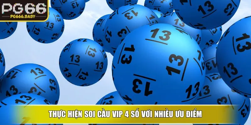 Soi Cầu Vip 4 Số – Phương Pháp Dự Đoán Hiệu Quả Cùng PG66 - Getuxa
