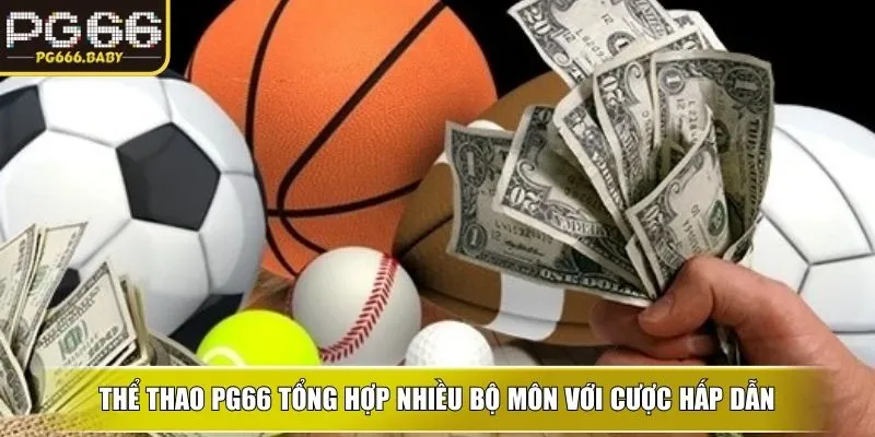 Thể Thao PG66 Thu Hút Bằng Kèo Cược Hấp Dẫn Mỗi Ngày - Getuxa