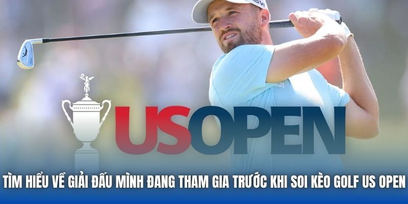 Soi Kèo Golf US Open Để Gia Tăng Cơ Hội Chiến Thắng - Getuxa