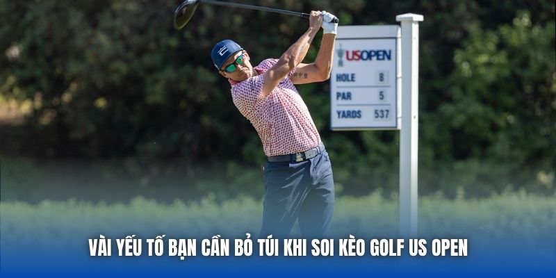 Soi Kèo Golf US Open Để Gia Tăng Cơ Hội Chiến Thắng - Getuxa