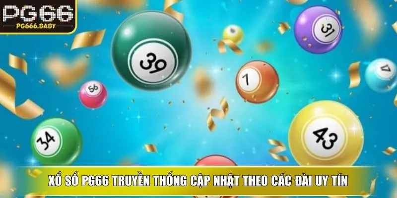 Xổ Số PG66 Trúng Lớn Cùng Tỷ Lệ Trả Thưởng Vượt Trội - Getuxa