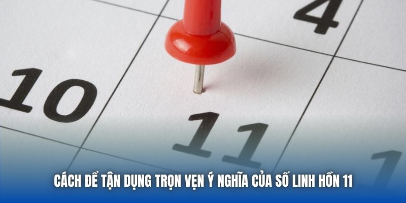 Ý Nghĩa Số Linh Hồn 11 - Sứ Mệnh Của Người Truyền Cảm Hứng - Getuxa