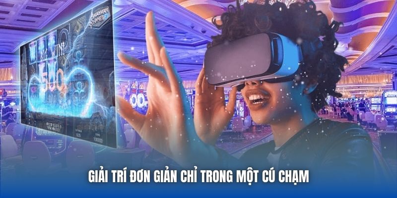 Casino Trực Tuyến Thực Tế Ảo - Trải Nghiệm Giải Trí 3D Hot - Getuxa