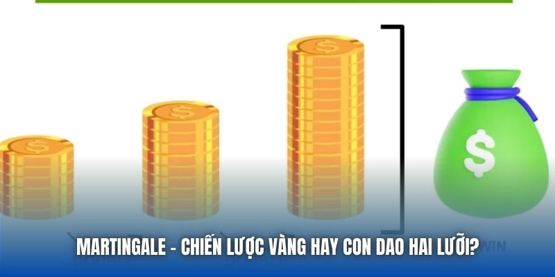 Hệ Thống Martingale Và Rủi Ro Mà Mọi Bet Thủ Cần Biết - Getuxa