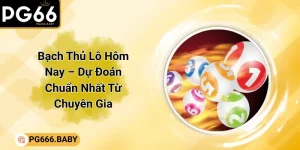 Xổ Số PG66 Trúng Lớn Cùng Tỷ Lệ Trả Thưởng Vượt Trội - Getuxa