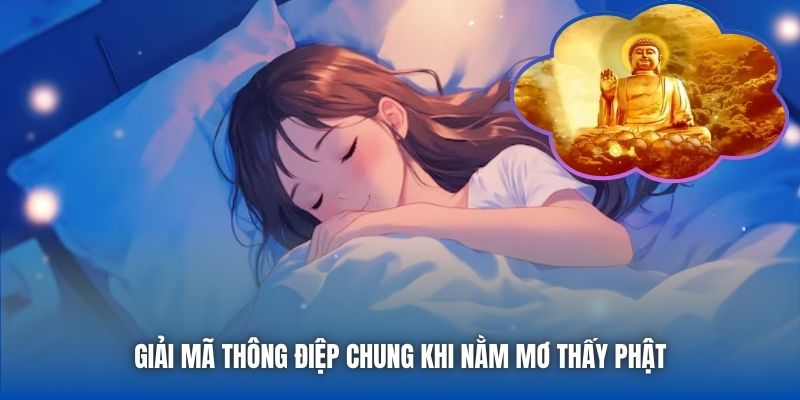 Nằm Mơ Thấy Phật Có Ý Nghĩa Gì Đối Với Mọi Người? - Getuxa