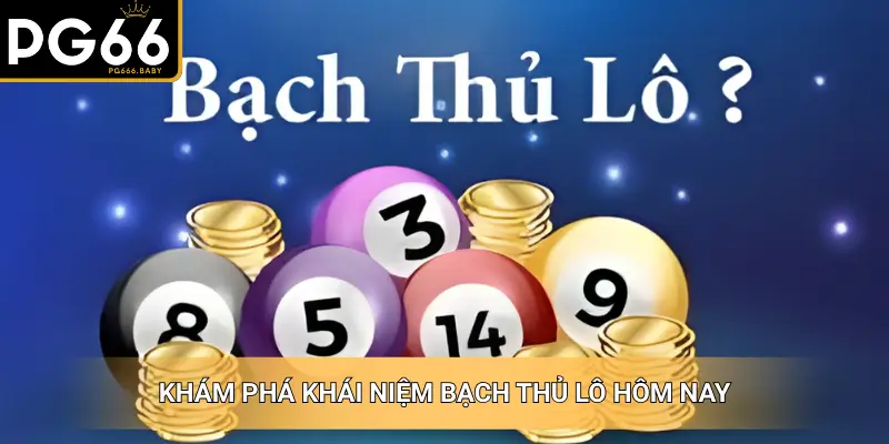 Bạch Thủ Lô Hôm Nay – Dự Đoán Chuẩn Nhất Từ Chuyên Gia - Getuxa