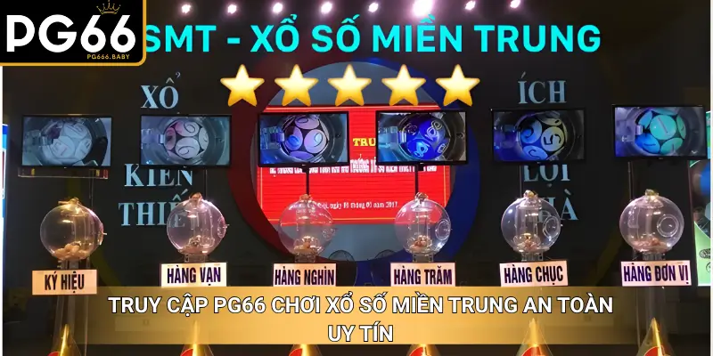 Xổ Số Miền Trung – KQXSMT Hôm Nay Chuẩn Xác Nhanh Chóng - Getuxa