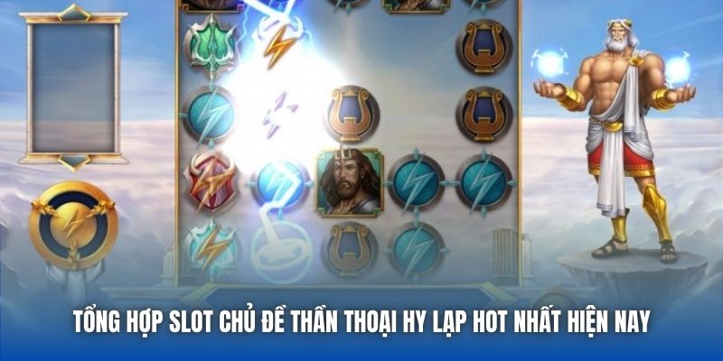 Tổng Hợp Slot Chủ Đề Thần Thoại Hy Lạp Hot Nhất Hiện Nay - Getuxa
