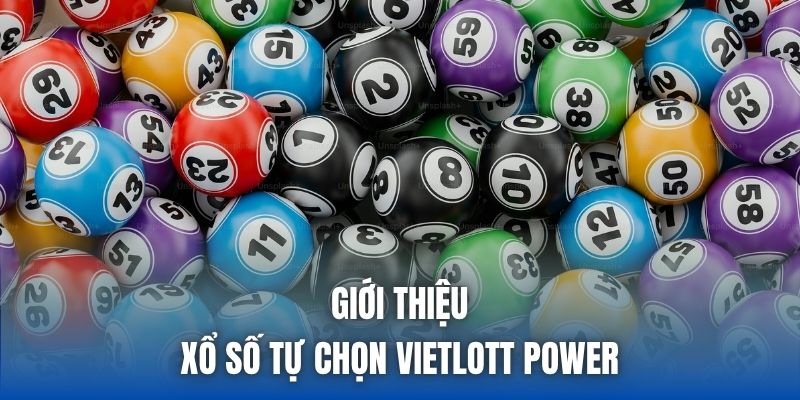 Xổ Số Tự Chọn Vietlott Power - Cơ Hội Đổi Đời Từ Các Con Lô - Getuxa