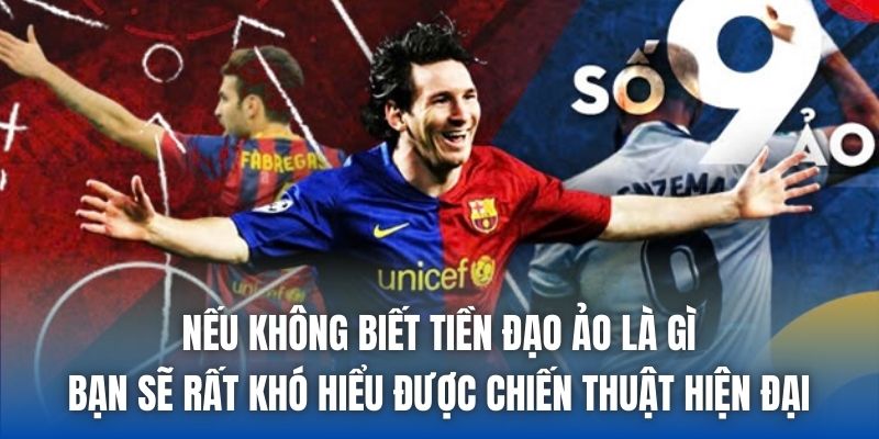 Tiền Đạo Ảo Là Gì Và Vai Trò Của Họ Trên Sa Bàn Chiến Thuật - Getuxa