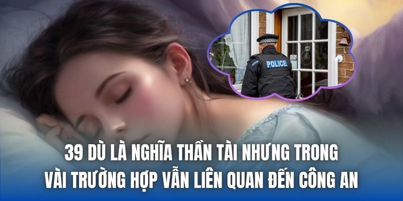 Mơ Thấy Công An Đến Nhà Là Điềm Lành Hay Xấu? - Getuxa