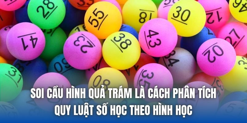 Soi Cầu Hình Quả Trám Và Chiến Thuật Bắt Lô Bạch Thủ 2026 - Getuxa