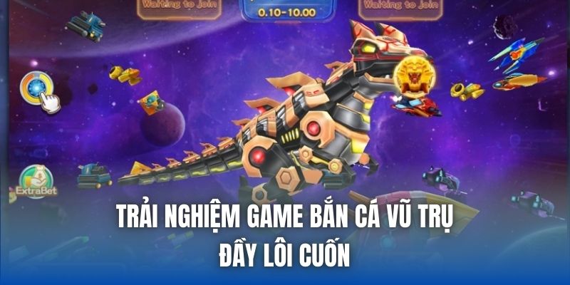 Bắn Cá Vũ Trụ Là Gì? Cách Chơi & Mẹo Thắng Lớn 2026 - Getuxa