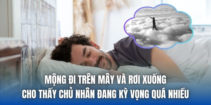 Mơ Thấy Đang Đi Trên Mây Là Điềm Gì? Giải Mã Chi Tiết - Getuxa