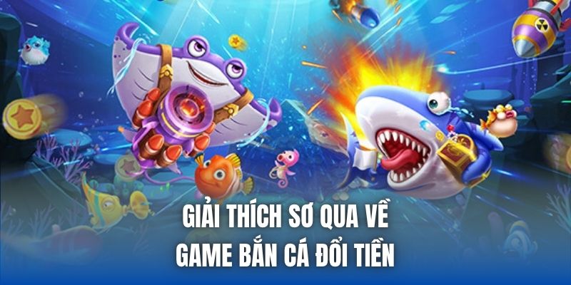Game Bắn Cá Đổi Tiền Cực Hot, Làm Giàu Không Ngừng Nghỉ - Getuxa