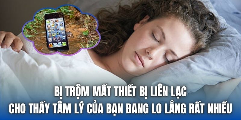 Mơ Thấy Mất Điện Thoại | Giải Mã Hình Ảnh Trong Giấc Ngủ - Getuxa