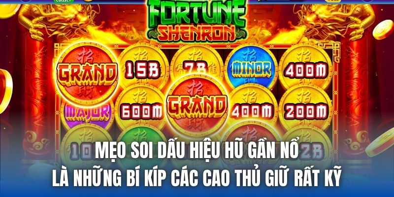 Mẹo Soi Dấu Hiệu Hũ Gần Nổ Đỉnh Nhất Của Các Cao Thủ - Getuxa