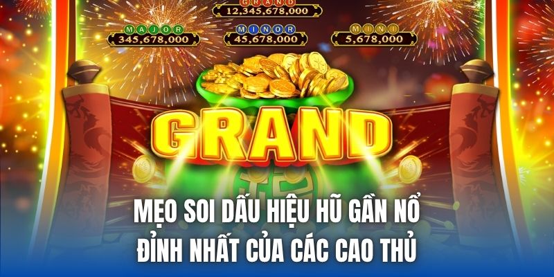 Mẹo Soi Dấu Hiệu Hũ Gần Nổ Đỉnh Nhất Của Các Cao Thủ - Getuxa