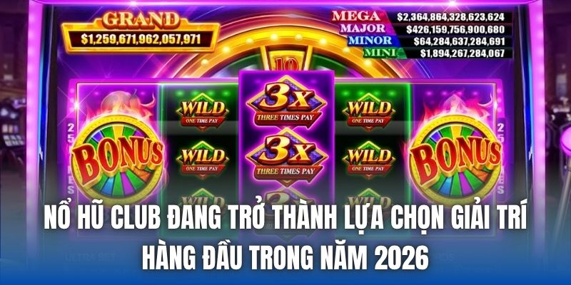 Nổ Hũ Club | Thế Giới Slot Kịch Tính Nhất Năm 2026 - Getuxa