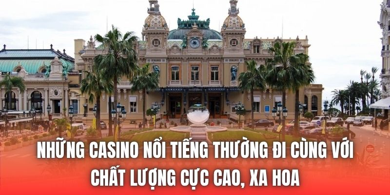 Sòng Bạc Nổi Tiếng Trên Thế Giới Nằm Ở Đâu Bạn Có Biết? - Getuxa