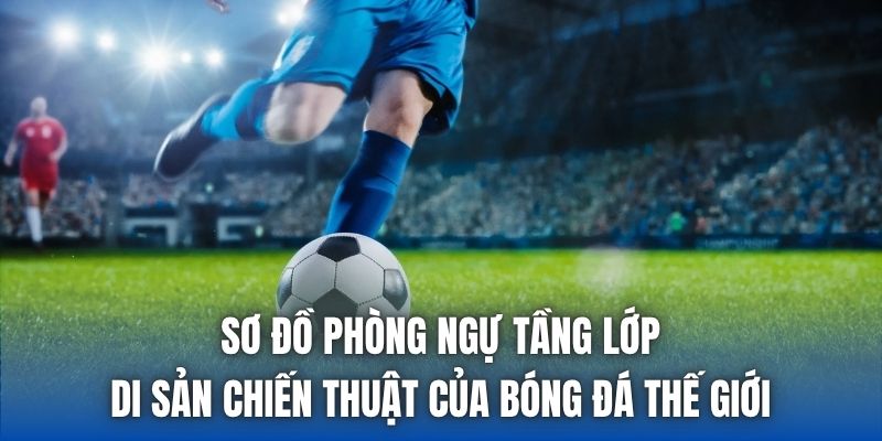 Vị Trí Đá Thòng Là Gì? Vai Trò Chốt Chặn Cuối Cùng Sân Cỏ - Getuxa