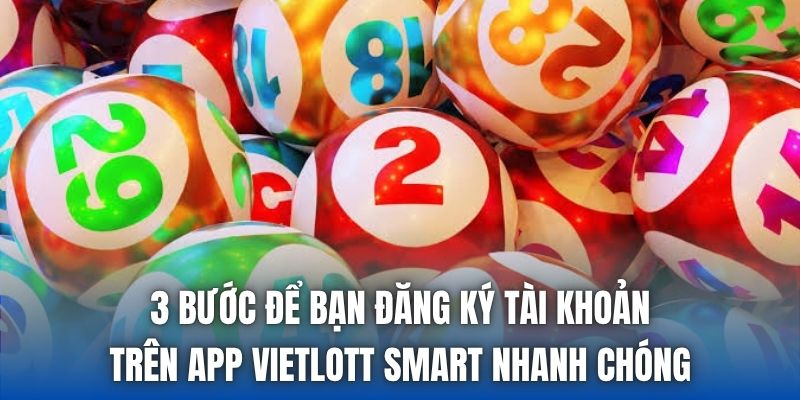 Chơi Loto Trên App Vietlott Smart - Hướng Dẫn Từ A-Z - Getuxa