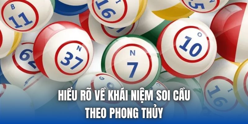 Soi Cầu Theo Phong Thủy | Phương Thức Hiệu Quả Bạn Cần Biết - Getuxa